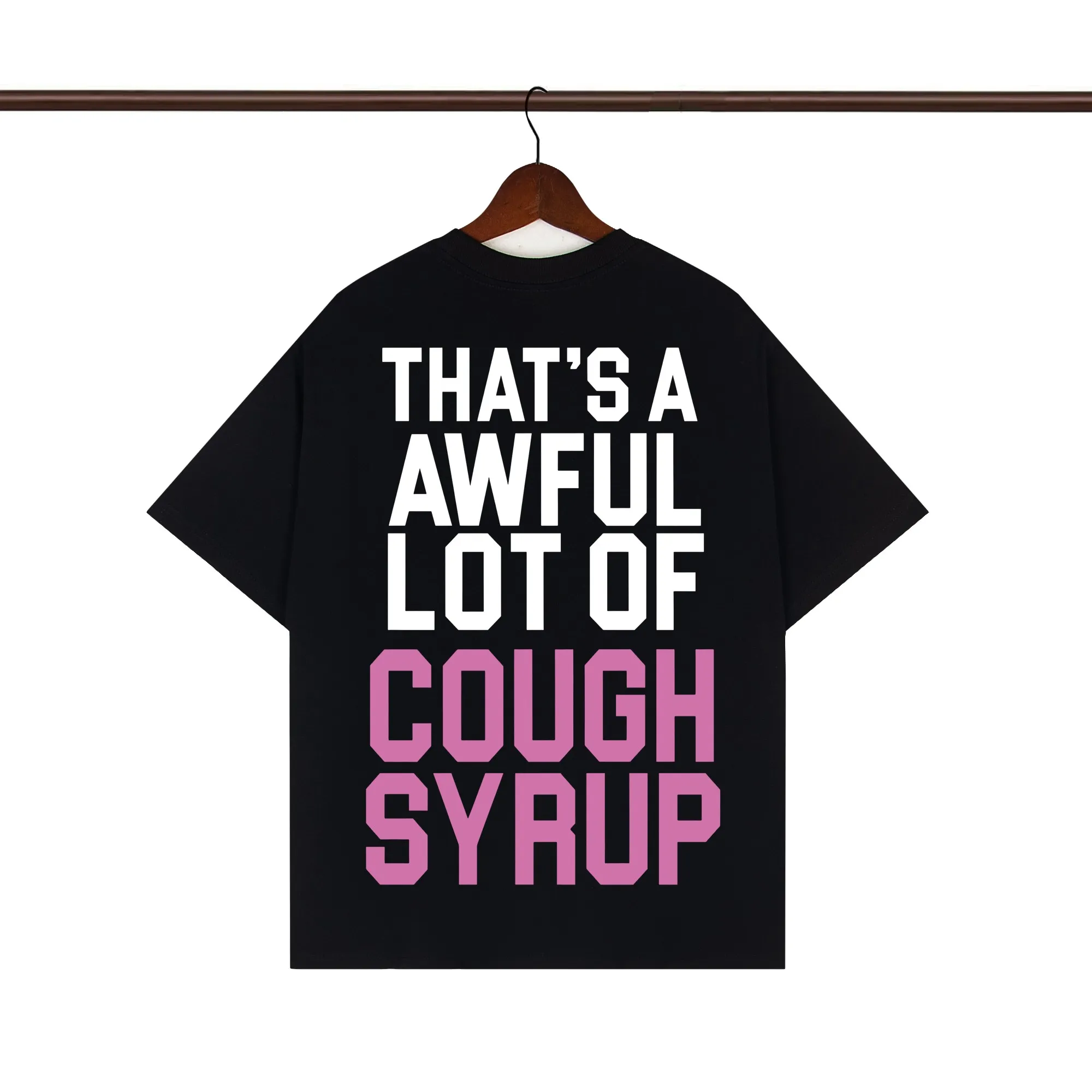 Back of That’s A Awful Lot Of Cough Syrup Heart Breaker Graphic T-Shirt Color Black