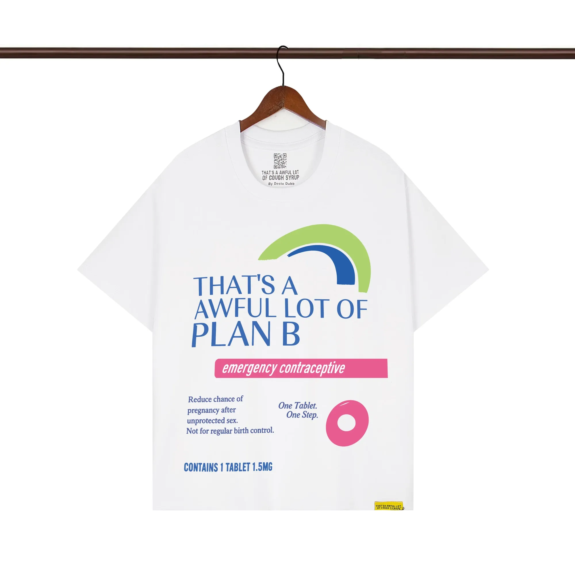 That’s A Awful Lot Of Cough Syrup Plan B Parody Graphic T-Shirt