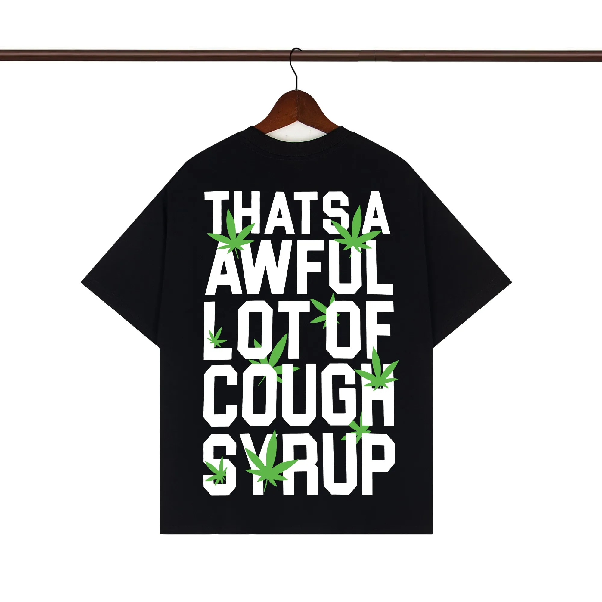 That's A Awful Lot Of Cough Syrup Marijuana Leaf Graphic T-Shirt