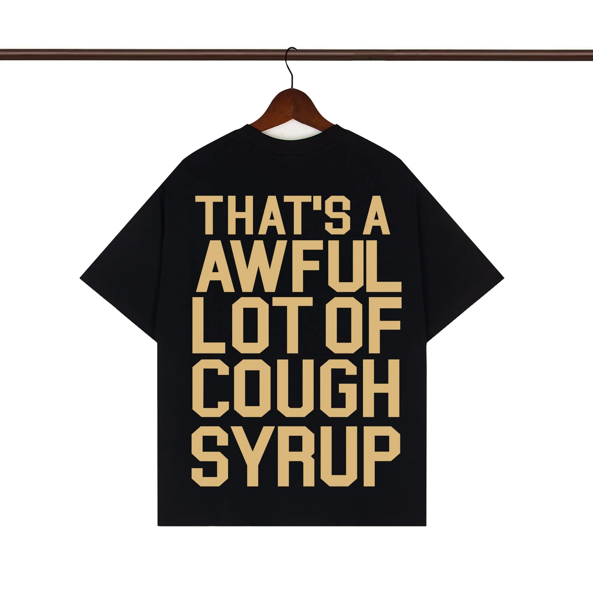 Back of That’s A Awful Lot Of Cough Syrup Mona Lisa Graphic T-Shirt color Black