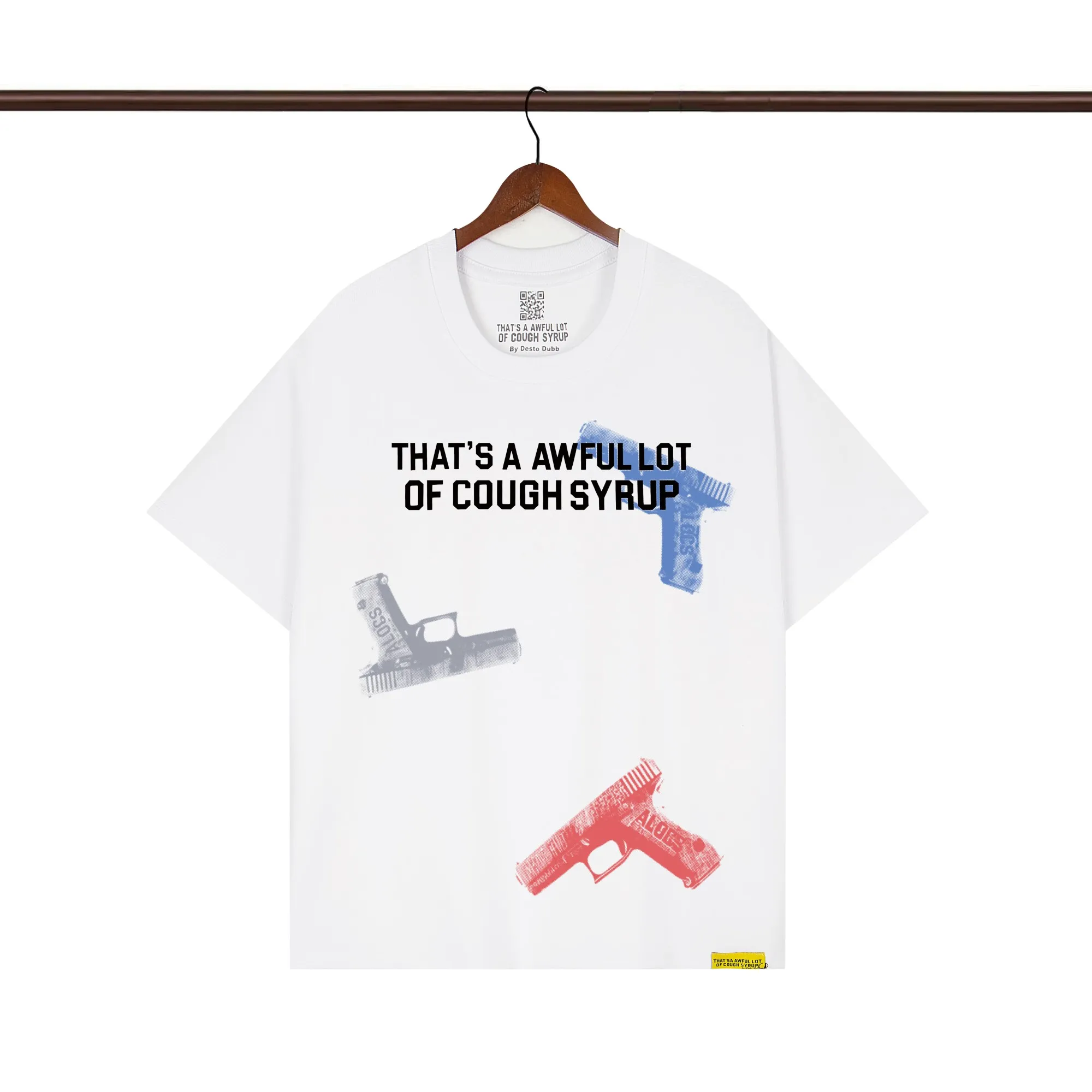 That’s A Awful Lot Of Cough Syrup White Pistol Fade Graphic T-Shirt