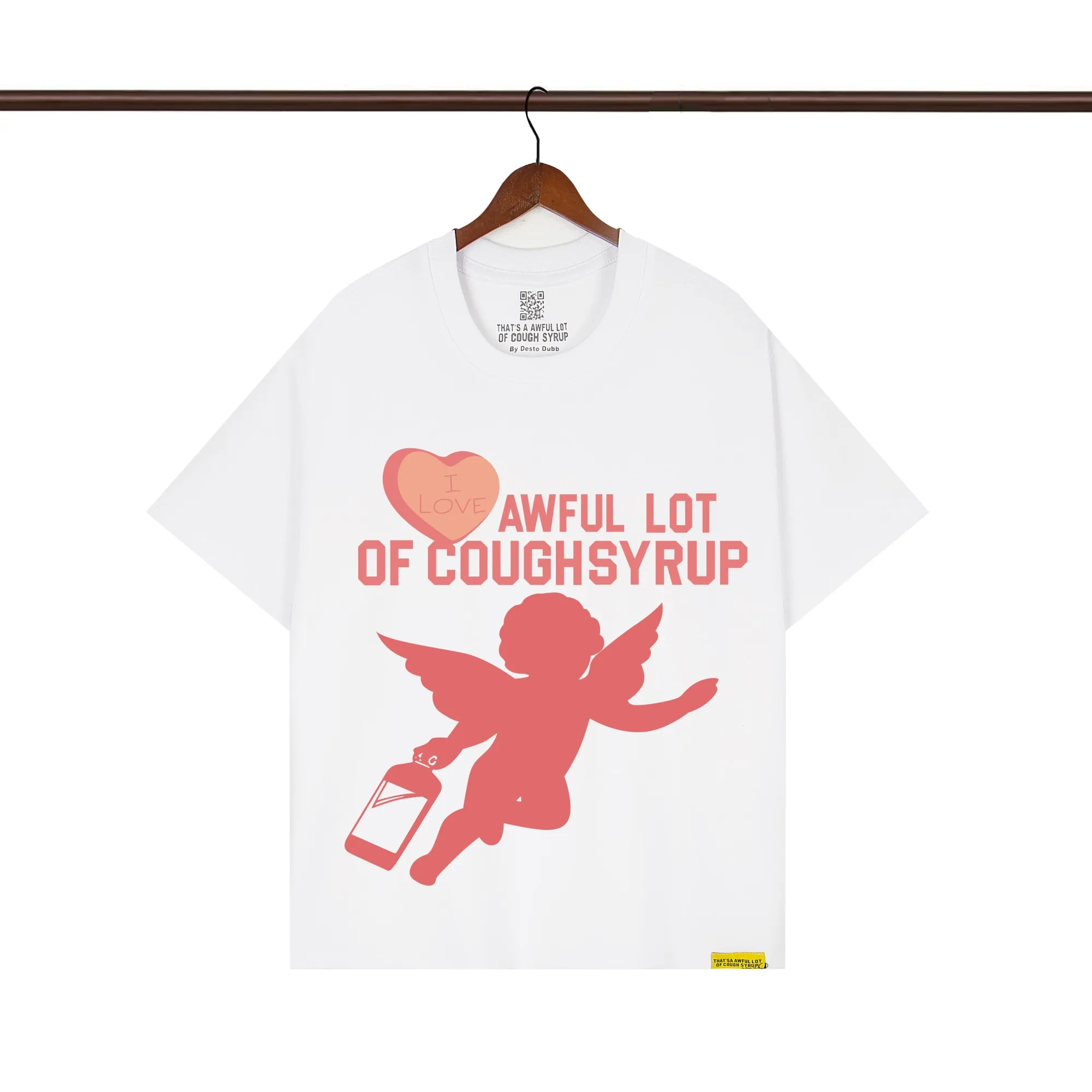 That’s A Awful Lot Of Cough Syrup Cupid Love Graphic T-Shirt Color White