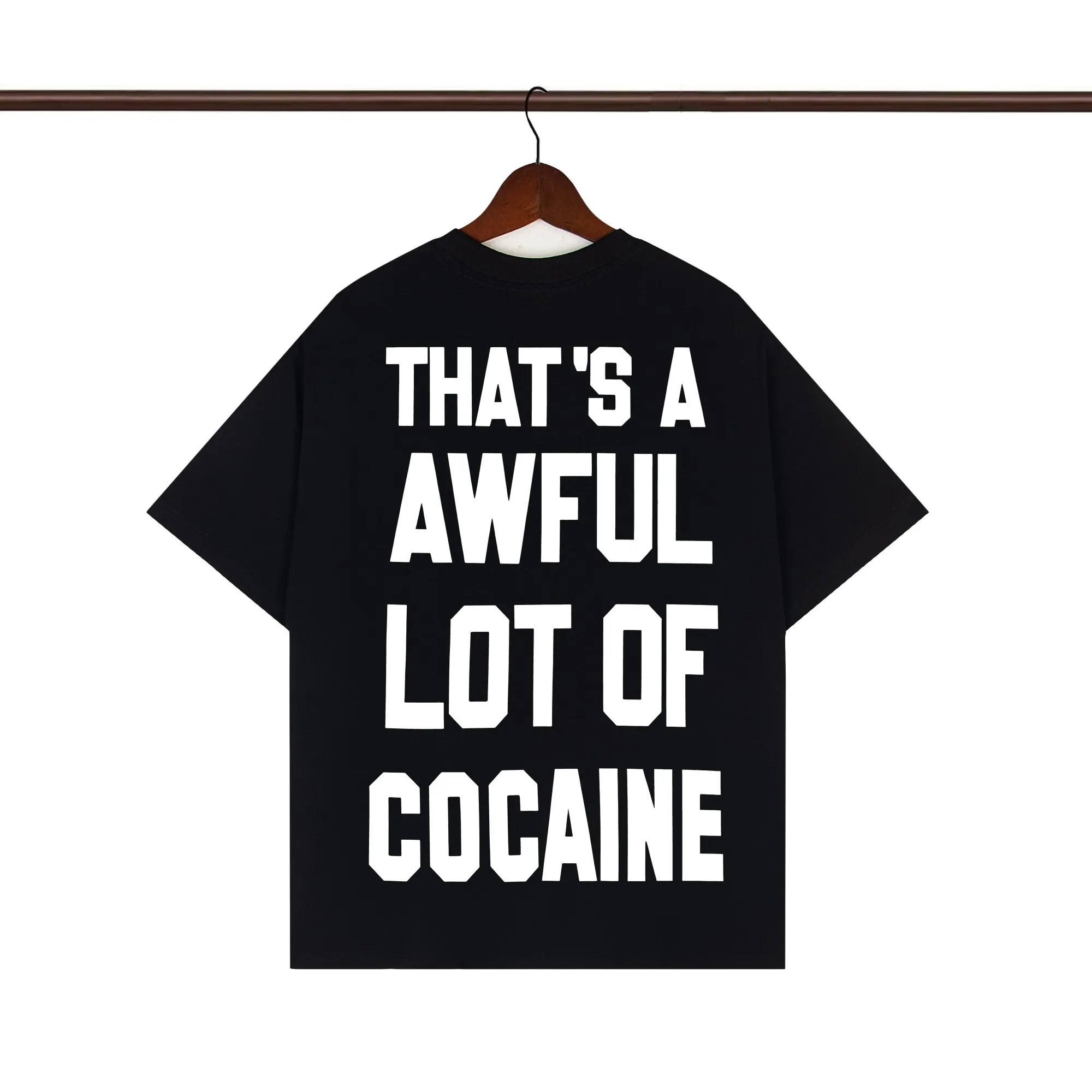 Back of That’s A Awful Lot Of Cough Syrup Scarface Cocaine Parody Graphic T-Shirt